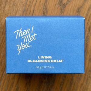 THEN I MET YOU Living Cleansing Balm - 90g 3.17oz - NEW IN BOX